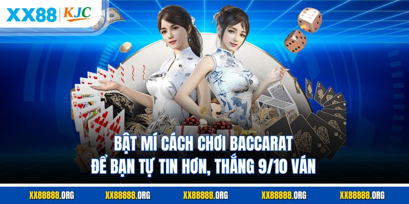 Cách Chơi Baccarat