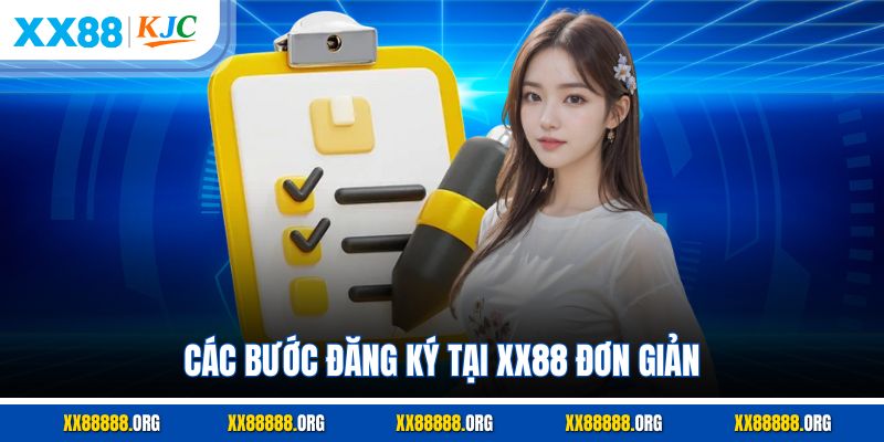 Các bước đăng ký tại XX88 đơn giản