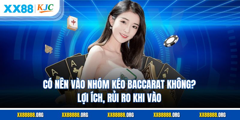 Nhóm Kéo Baccarat