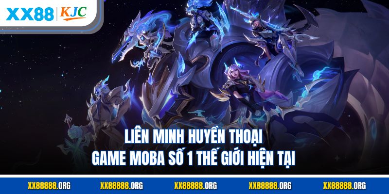 Liên Minh Huyền Thoại