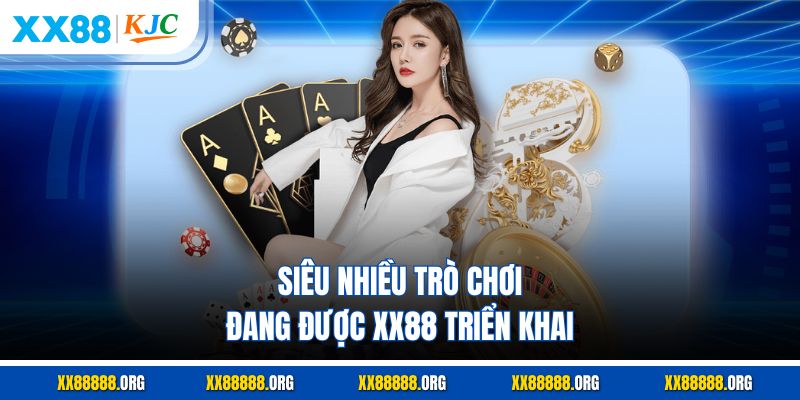 Siêu nhiều trò chơi đang được XX88 triển khai